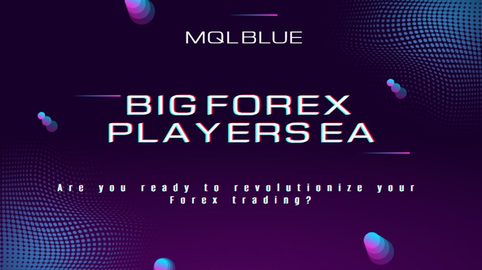 Big Forex players EA